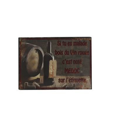 Plaque "si tu es malade…" 21*15 cms