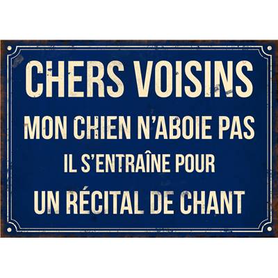 Plaque "Chers voisins" 21*15